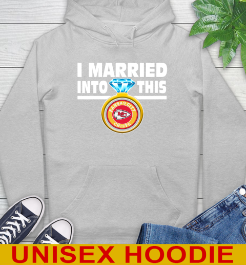 Kansas City Chiefs NFL Football I Married Into This My Team Sports Hoodie 6