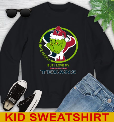 Houston Texans NFL Christmas Grinch I Hate People But I Love My Favorite Football Team Youth Sweatshirt 2