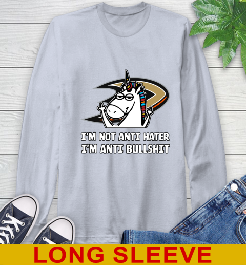 Anaheim Ducks NHL Hockey Unicorn I'm Not Anti Hater I'm Anti Bullshit Long Sleeve T-Shirt 6