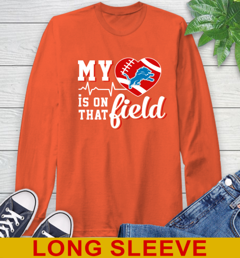 NFL My Heart Is On That Field Football Sports Detroit Lions Long Sleeve T-Shirt 4
