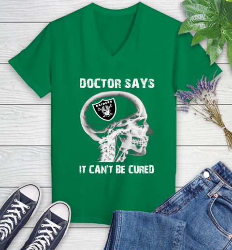 NFL Oakland Raiders Football Skull It Can't Be Cured Shirt Women's V-Neck T-Shirt 4