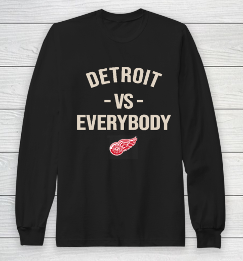 Detroit Red Wings Vs Everybody Long Sleeve T-Shirt
