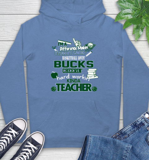 Milwaukee Bucks NBA I'm A Difference Making Student Caring Basketball Loving Kinda Teacher Hoodie 11