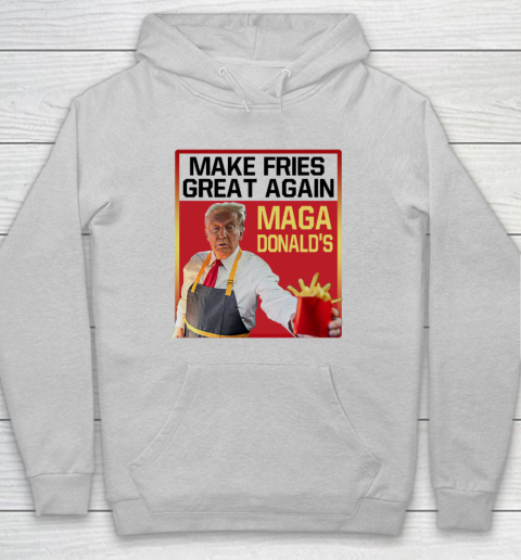 MAGAdonald's Make French Fries Great Again Donald Trump Hoodie 4