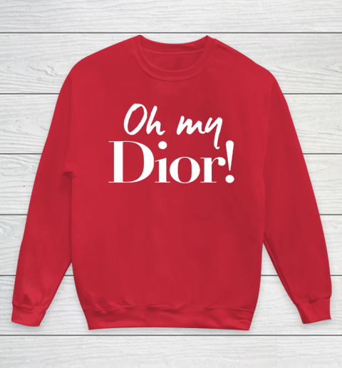 Oh my dior sweatshirt online