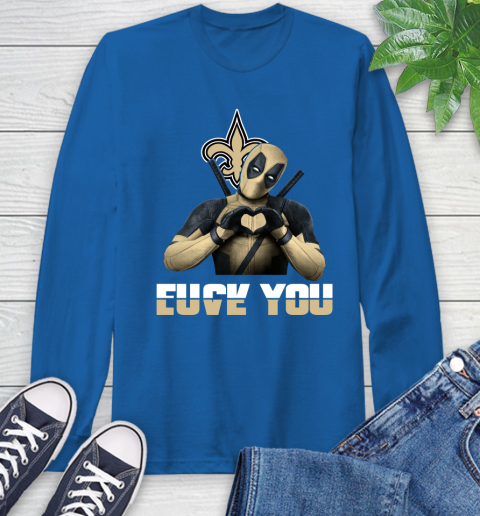 NHL New Orleans Saints Deadpool Love You Fuck You Football Sports Long Sleeve T-Shirt 10