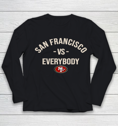 San Francisco 49ers Vs Everybody Youth Long Sleeve