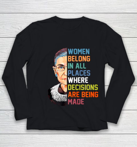 Women Belong In All Places Ruth Bader Ginsburg RBG Youth Long Sleeve