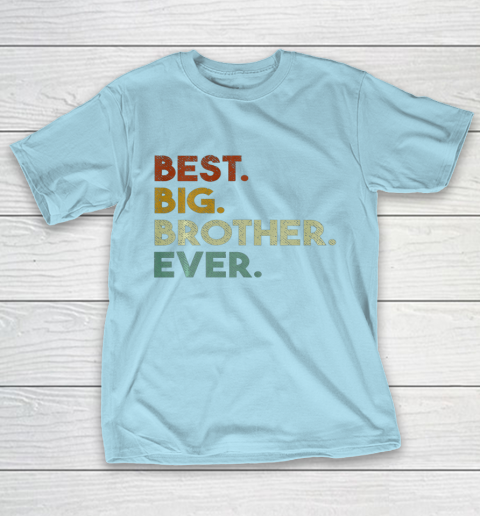 Best Big Brother Ever Sibling Gift T-Shirt 10