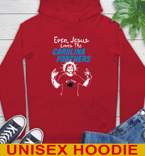 Carolina Panthers NFL Football Even Jesus Loves The Panthers Shirt Hoodie 10