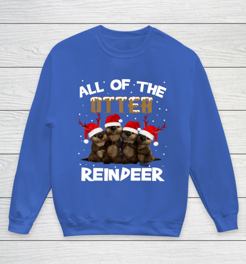 All Of Otter Reindeer Christmas Pajamas Tshirt Xmas Youth Sweatshirt 6