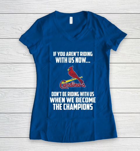 MLB St.Louis Cardinals Baseball We Become The Champions Women's V-Neck T-Shirt 7