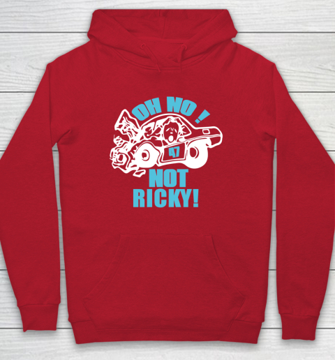 Oh No Not Ricky Hoodie 6