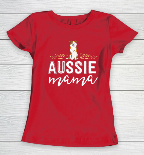 Dog Mom Shirt Aussie Mama Dog Mom Shirt For Women Australian Shepherd Women's T-Shirt 9