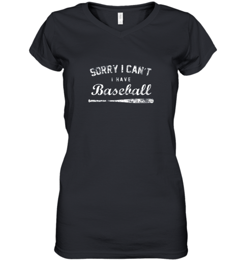 Sorry I Can't I Have Baseball Shirt, Baseball Player Gift Women's V-Neck T-Shirt
