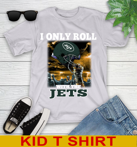 New York Jets NFL Football I Only Roll With My Team Sports Youth T-Shirt 4