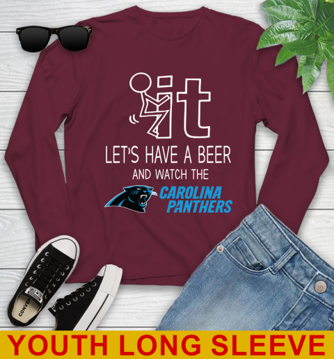 Carolina Panthers Football NFL Let's Have A Beer And Watch Your Team Sports Youth Long Sleeve 6