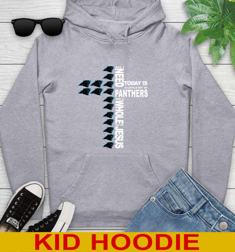 NFL All I Need Today Is A Little Bit Of Carolina Panthers Shirt Youth Hoodie 6