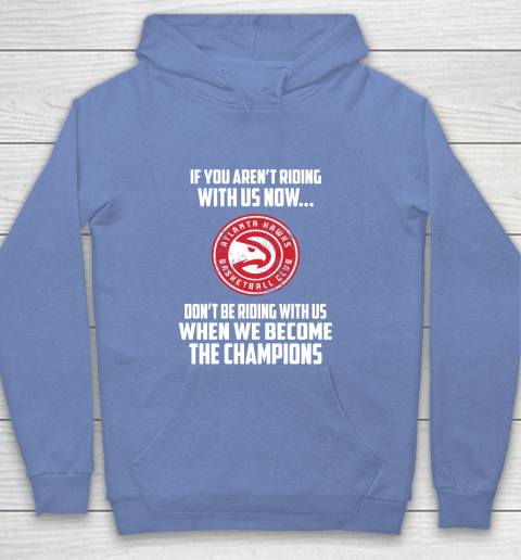 NBA Atlanta Hawks Basketball We Become The Champions Youth Hoodie 8