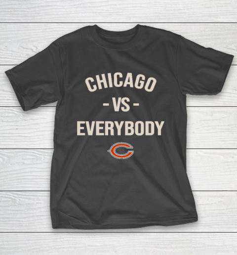 Chicago Bears Vs Everybody T-Shirt