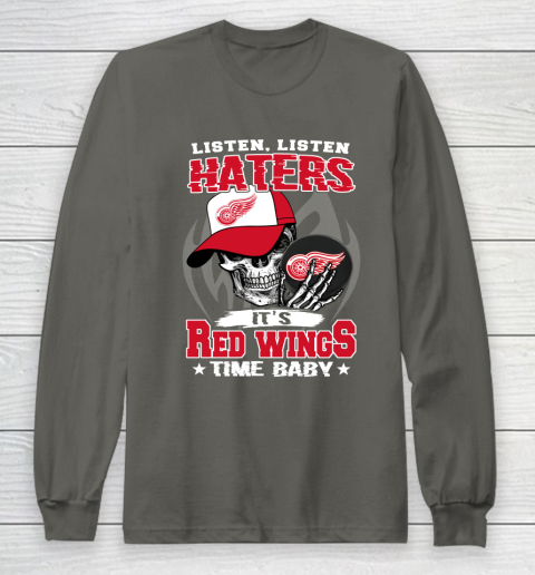 Listen Haters It is WINGS Time Baby NHL Long Sleeve T-Shirt 5