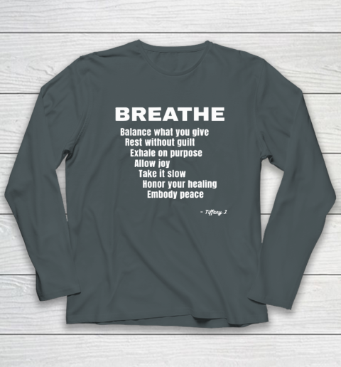 Breath Balance What You Give Rest Without Guilt Long Sleeve T-Shirt 3