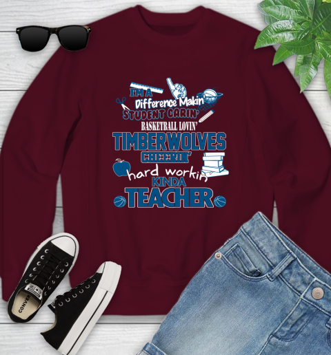 Minnesota Timberwolves NBA I'm A Difference Making Student Caring Basketball Loving Kinda Teacher Youth Sweatshirt 4