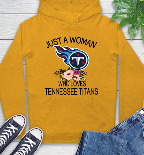 NFL Just A Woman Who Loves Tennessee Titans Football Sports Hoodie 2