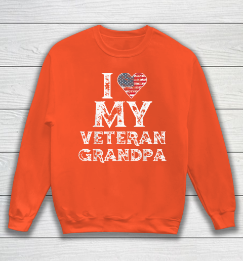 I Love My Veteran Grandpa Vintage Veteran's Day Sweatshirt 3