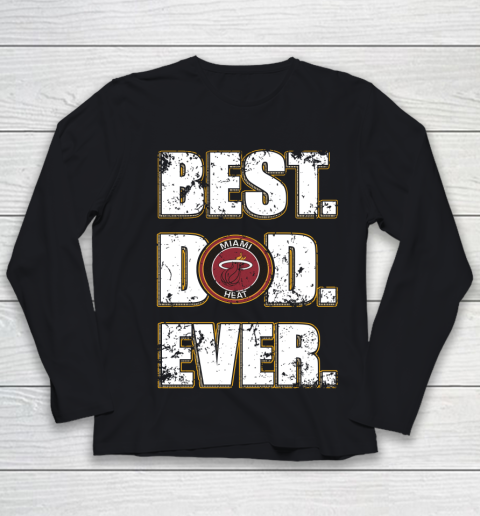 NBA Miami Heat Basketball Best Dad Ever Family Shirt Youth Long Sleeve