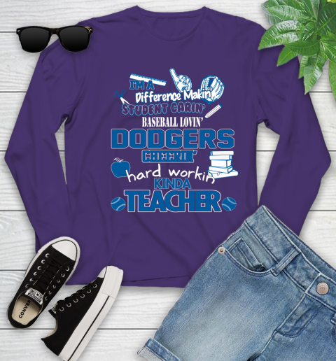 Los Angeles Dodgers MLB I'm A Difference Making Student Caring Baseball Loving Kinda Teacher Youth Long Sleeve 4
