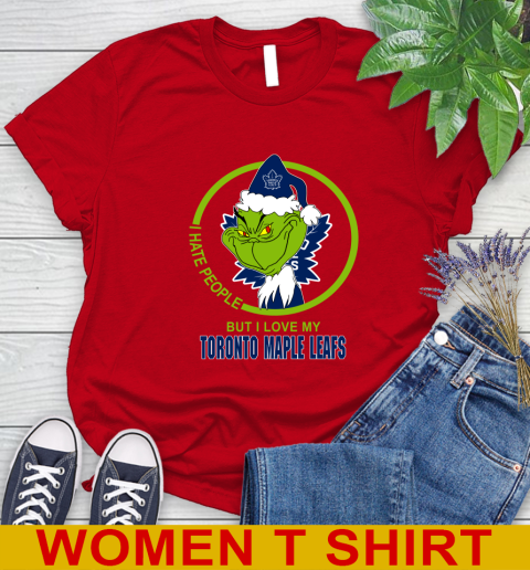Toronto Maple Leafs NHL Christmas Grinch I Hate People But I Love My Favorite Hockey Team Women's T-Shirt 10