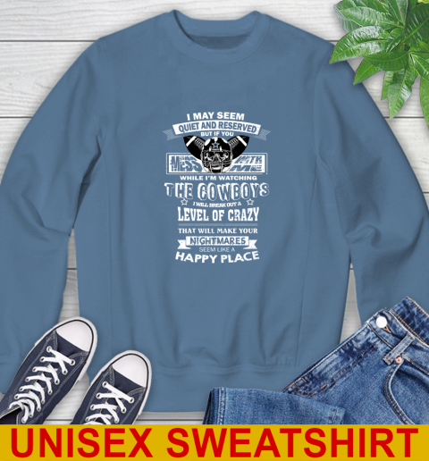 Dallas Cowboys NFL Football If You Mess With Me While I'm Watching My Team Sweatshirt - Image 11