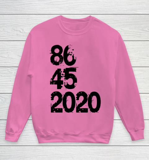 86 45 2020 Anti Trump Shirt 8645 Dump Trump Youth Sweatshirt 3