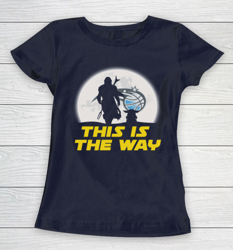 Orlando Magic NBA Basketball Star Wars Yoda And Mandalorian This Is The Way Women's T-Shirt 2