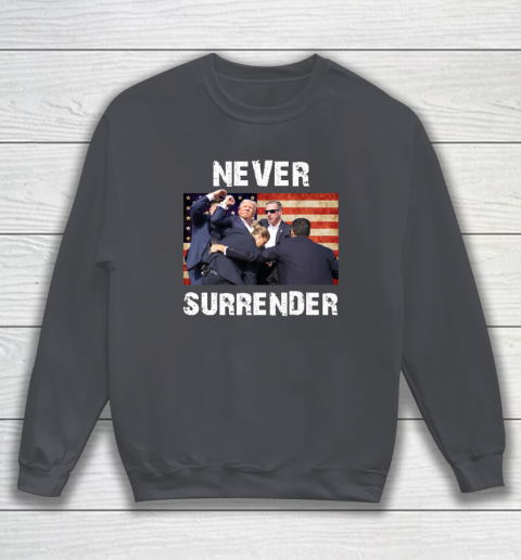 Trump Shooting Shirt Old Row Trump Nerver Surrender Sweatshirt 3