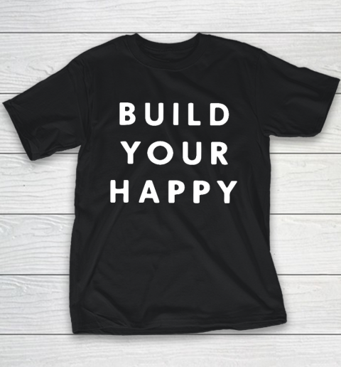 Build Your Happy Youth T-Shirt