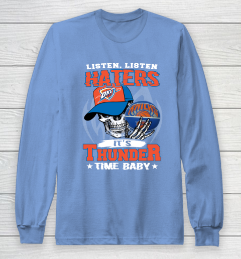Listen Haters It is THUNGDER Time Baby NBA Long Sleeve T-Shirt 8