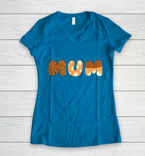 Bluey Mum for moms on Mother Day Chili Women's V-Neck T-Shirt 5