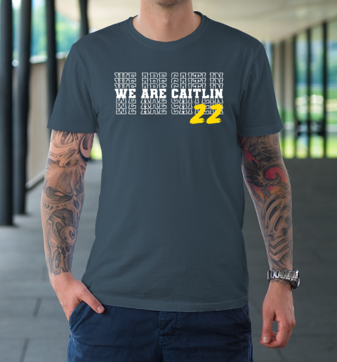 We Are Caitlin Clark T-Shirt 4