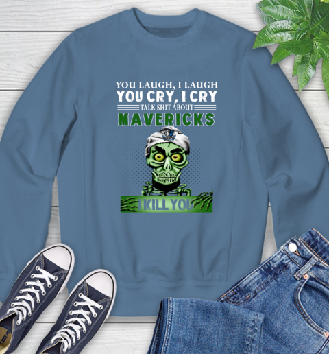 NBA Talk Shit About Dallas Mavericks I Kill You Achmed The Dead Terrorist Jeffrey Dunham Basketball Sweatshirt 8