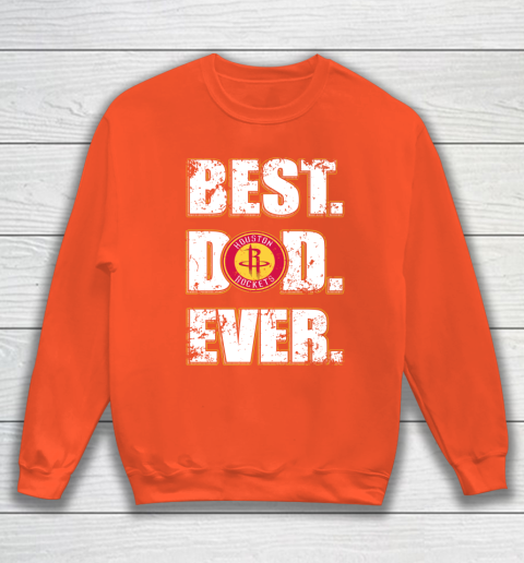 NBA Houston Rockets Basketball Best Dad Ever Family Shirt Sweatshirt 3