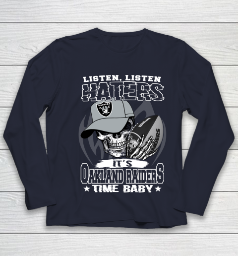 Listen Haters It is RAIDERS Time Baby NFL Youth Long Sleeve 2
