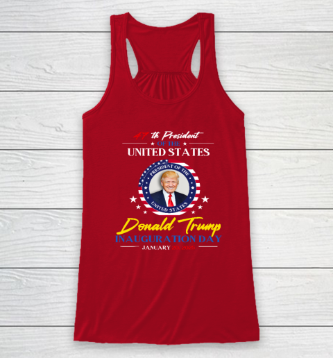 President Donald Trump Inauguration Day 2025 47th President Racerback Tank 3