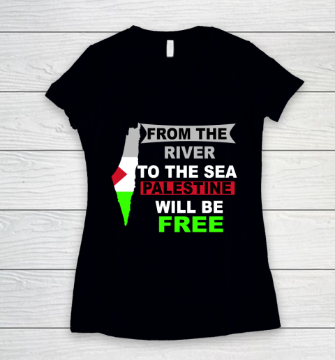 From The River To The Sea Palestine Will Be Free Shirt Women's V-Neck T-Shirt