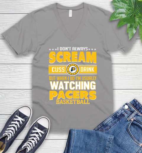 Indiana Pacers NBA Basketball I Scream Cuss Drink When I'm Watching My Team V-Neck T-Shirt 3