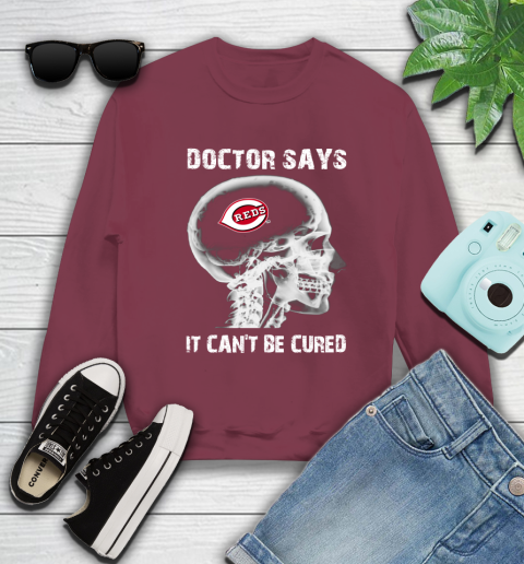 MLB Cincinnati Reds Baseball Skull It Can't Be Cured Shirt Sweatshirt 5