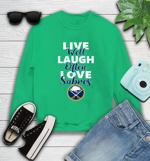 NHL Hockey Buffalo Sabres Live Well Laugh Often Love Shirt Sweatshirt 7