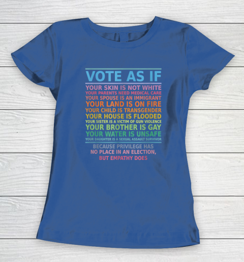 Vote As If Your Skin Is Not White Human's Rights Women's T-Shirt 6