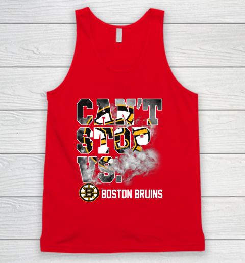 NHL Boston Bruins Hockey Can't Stop Vs Tank Top 5